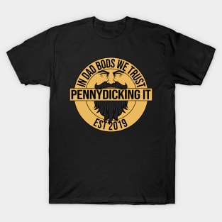 Pennydicking It T-Shirt